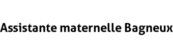 Assistante maternelle Bagneux